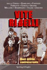VITE RIBELLI