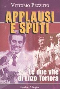 APPLAUSI E SPUTI, le due...