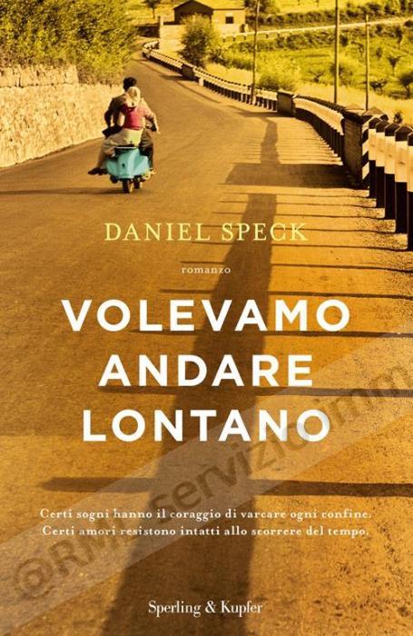 VOLEVAMO ANDARE LONTANO