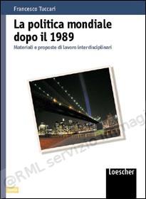 POLITICA MONDIALE DOPO IL 1989