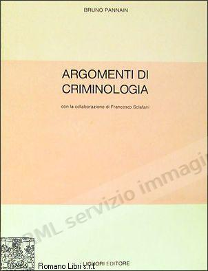 ARGOMENTI DI CRIMINOLOGIA