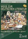 WEGE ZUR DEUTSCHEN LITERATUR 2
