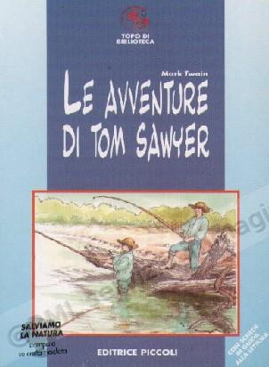 AVVENTURE DI TOM SAWYER....