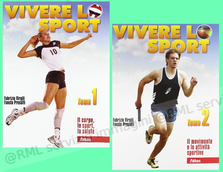 VIVERE LO SPORT,...