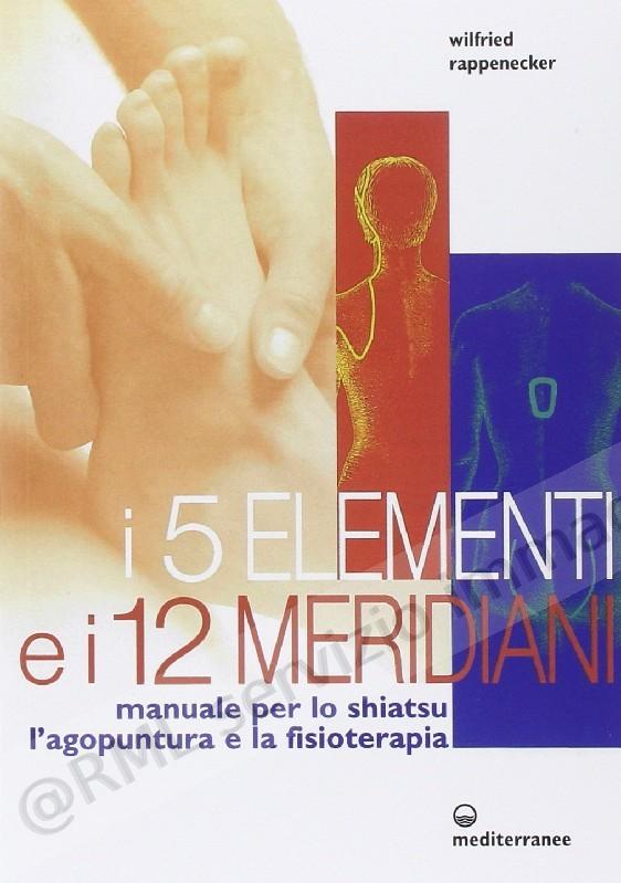 5 ELEMENTI E I 12 MERIDIANI...