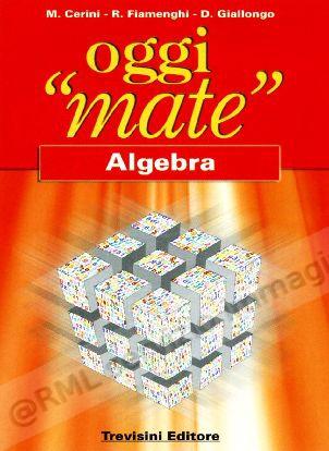 OGGI MATE, ALGEBRA