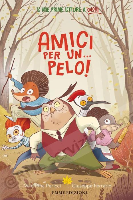 amici per un… pelo! ediz a...