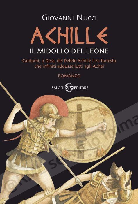 Achille, il midollo del leone