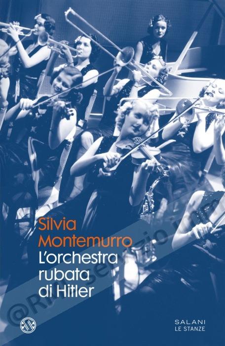 ORCHESTRA RUBATA DI HITLER