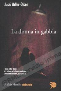 DONNA IN GABBIA