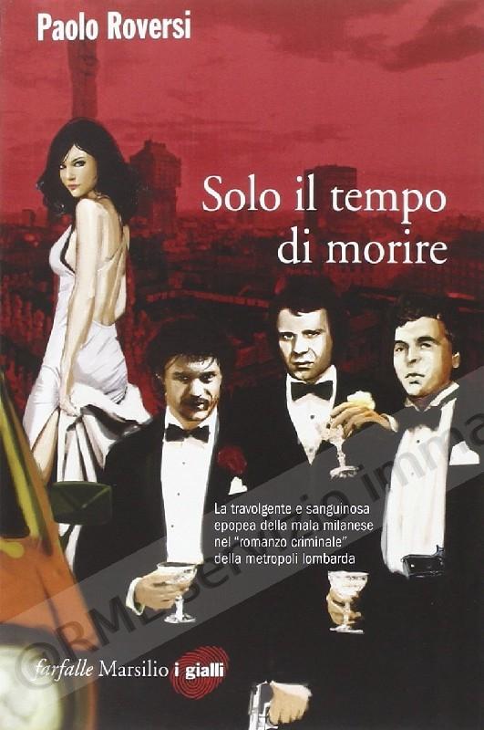 SOLO IL TEMPO DI MORIRE