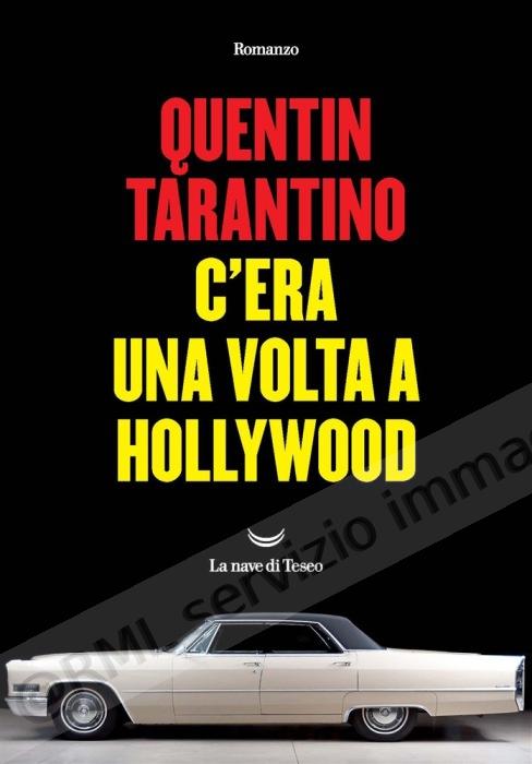 C'ERA UNA VOLTA A HOLLYWOOD