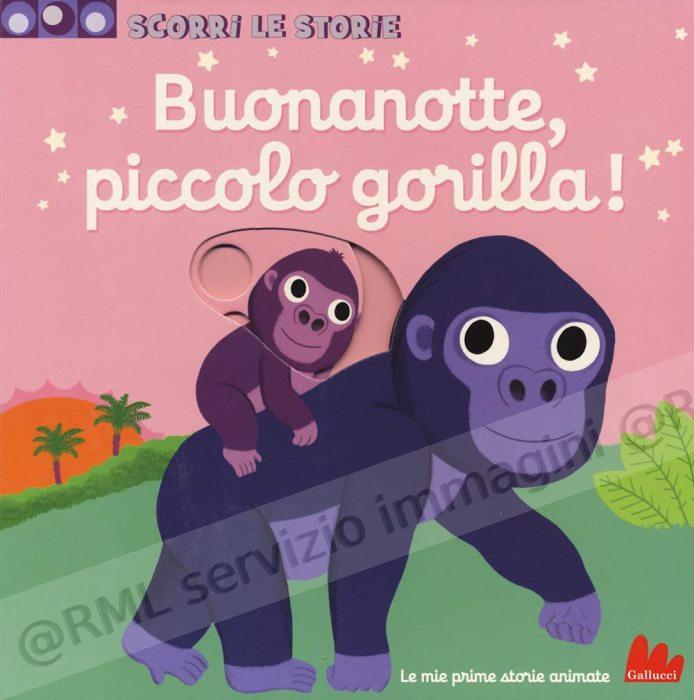 BUONANOTTE PICCOLO GORILLA...