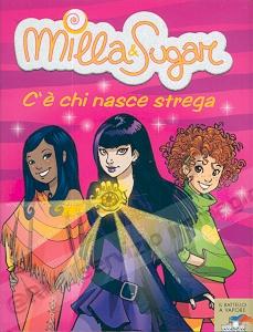 C'E' CHI NASCE STREGA Milla...