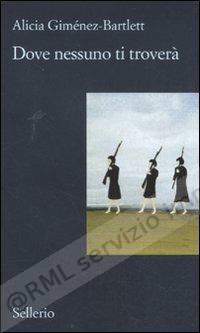 DOVE NESSUNO TI TROVERA'