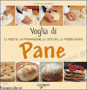 VOGLIA DI PANE ricette,...