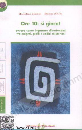 ORE 10: SI GIOCA! (Botto),...