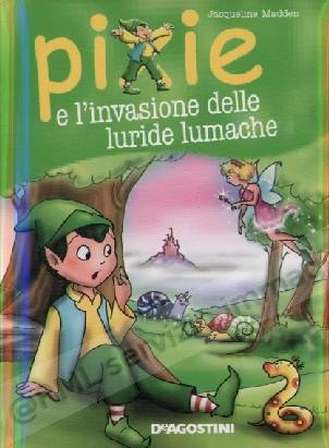 PIXIE e l'invasione delle...