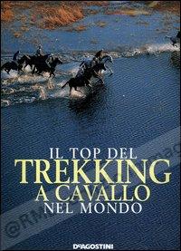 TOP DEL TREKKING A CAVALLO...