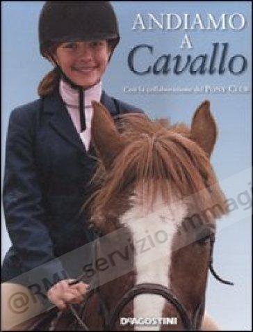 ANDIAMO A CAVALLO