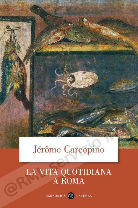 VITA QUOTIDIANA A ROMA...