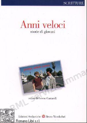 ANNI VELOCI, STORIE DI...