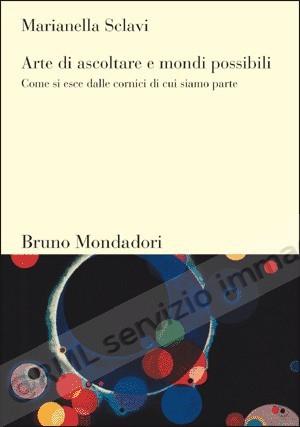 ARTE DI ASCOLTARE E MONDI...