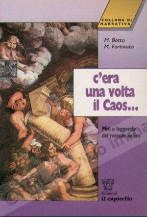 C'ERA UNA VOLTA IL CAOS X...