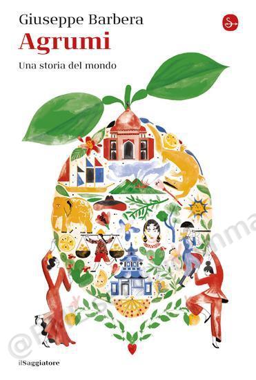 AGRUMI UNA STORIA DEL MONDO