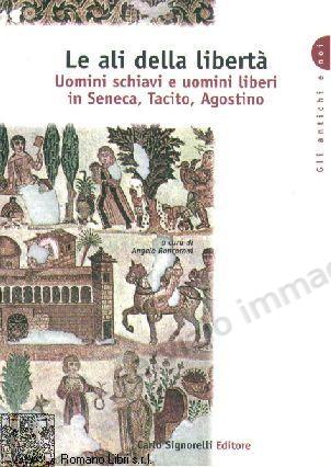 ALI DELLA LIBERTA, SENECA...