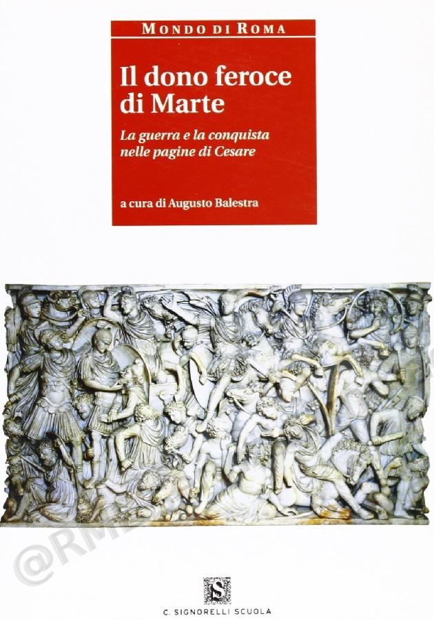 DONO FEROCE DI MARTE... CESARE