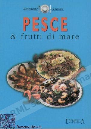 PESCE e frutti di mare