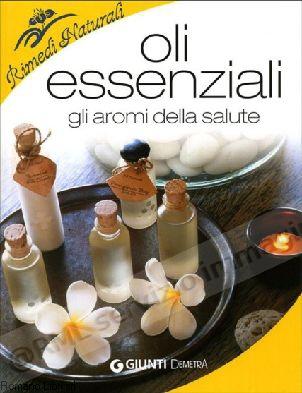 OLI ESSENZIALI gli aromi...