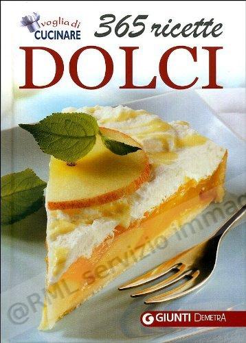 365 RICETTE DOLCI