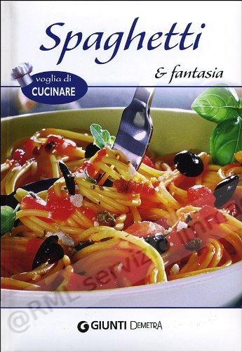 SPAGHETTI e fantasia