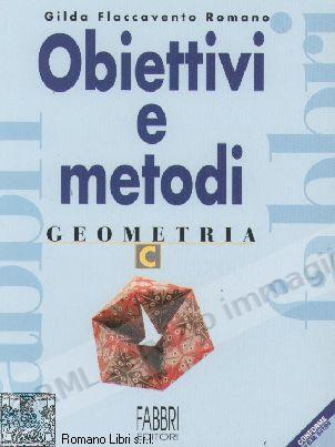 OBIETTIVI E METODI GEOMETRIA C