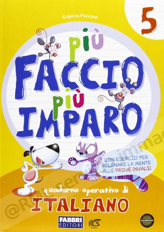 PIU FACCIO PIU IMPARO...