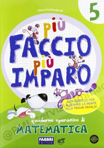 PIU FACCIO PIU IMPARO...