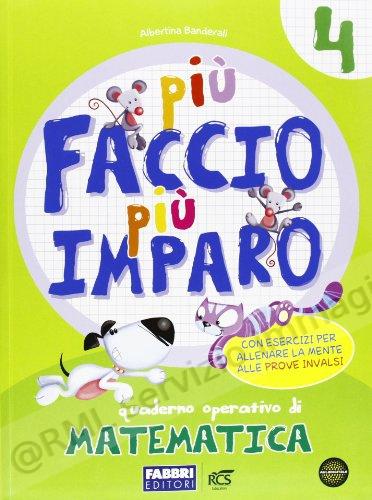 PIU FACCIO PIU IMPARO...