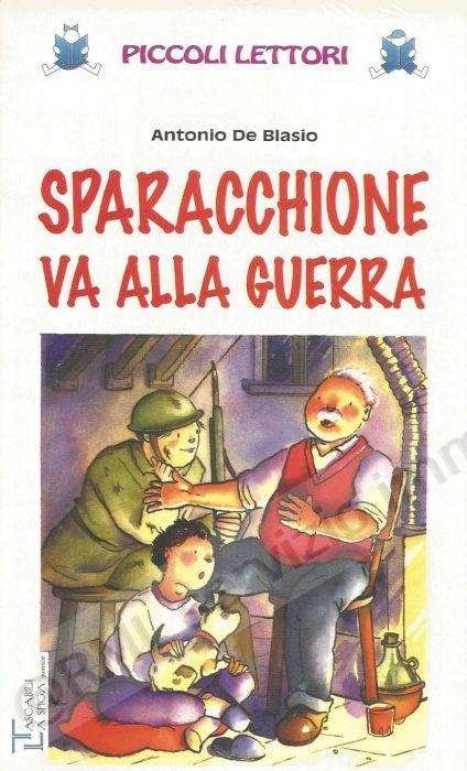 SPARACCHIONE VA ALLA GUERRA