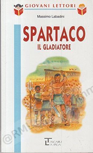 SPARTACO IL GLADIATORE (GL)