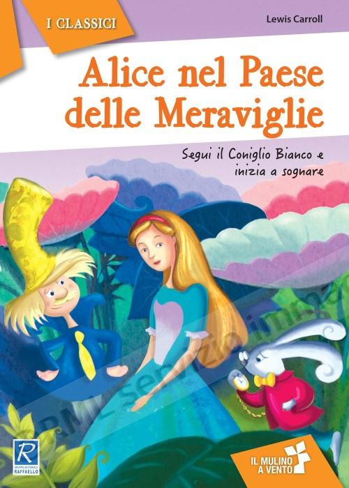 ALICE NEL PAESE DELLE...