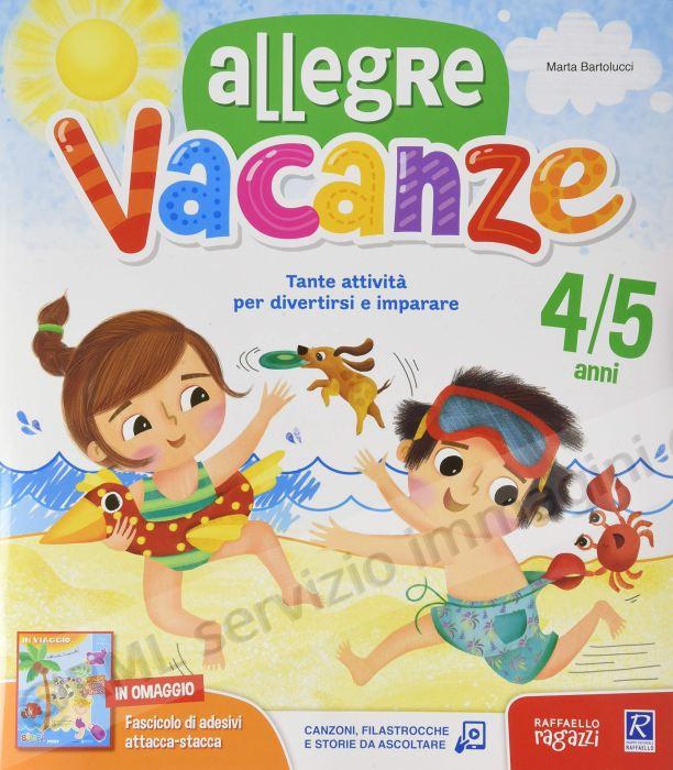 allegre vacanze 4/5 anni...