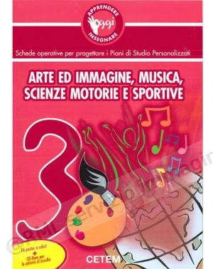 ARTE MUSICA E MOTORIA 3 + Cd