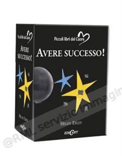 AVERE SUCCESSO!