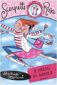 A PASSO DI DANZA (scarpette...