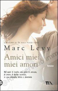 AMICI MIEI, MIEI AMORI