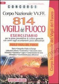 814 VIGILI DEL FUOCO...