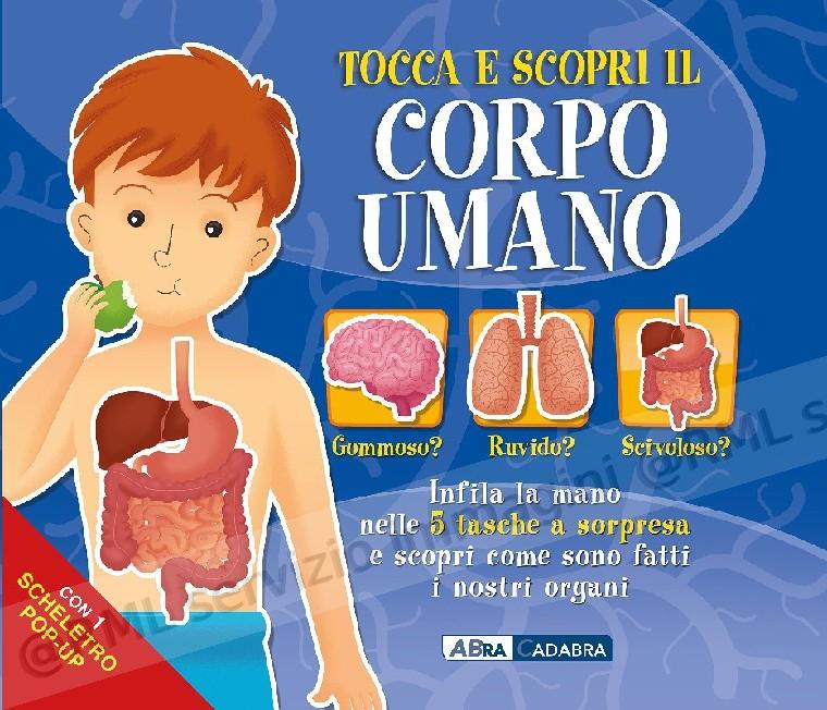 TOCCA E SCOPRI IL CORPO UMANO