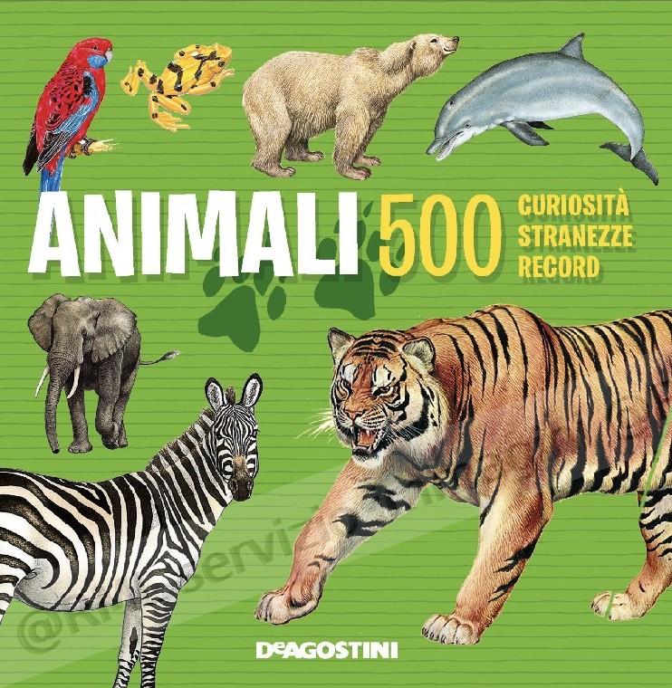 animali 500 curiosita,...
